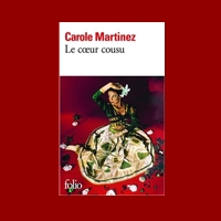 Le cœur cousu de Carole Martinez