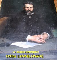 Un médecin prestigieux Odilon Lannelongue par Geneviève Farret le 12 Mars 2019