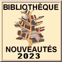 Les nouvelles acquisitions de la bibliothèque : décembre 2023